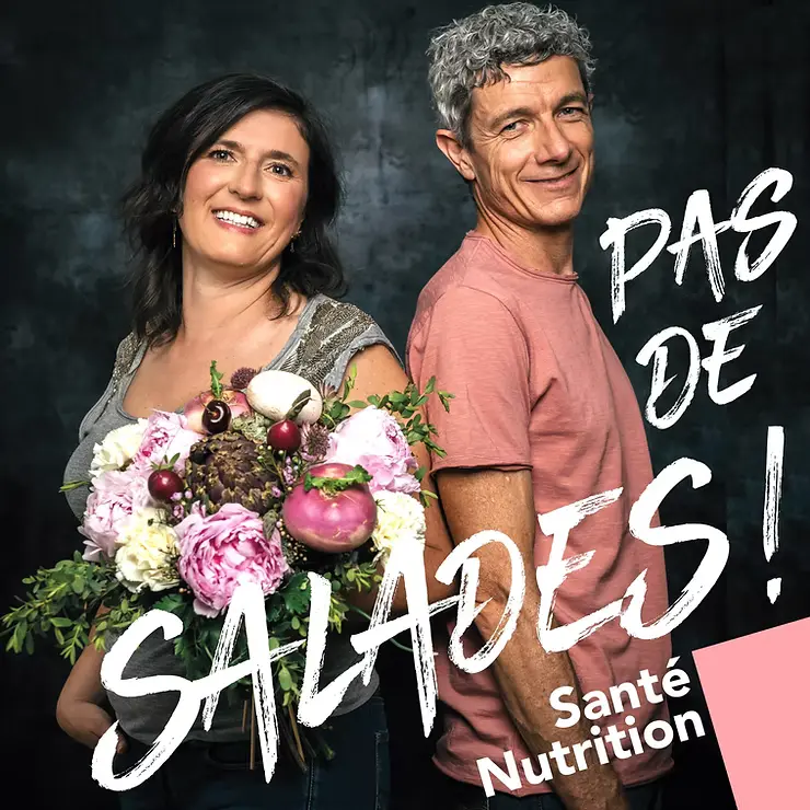 Jaquette du Podcast "Pas de Salades - Nutrition & Sport" par Benoît Nave et Myriam Cornu-Nave par Antoine Mesnage
